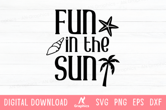 Fun in the Sun SVG: Graphics for T-Shirt Designs