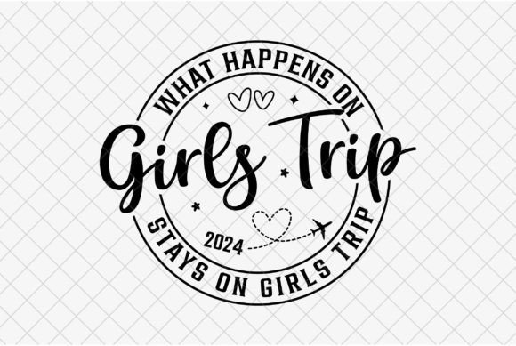 Girls Trip SVG, Funny Vacation 2024 PNG