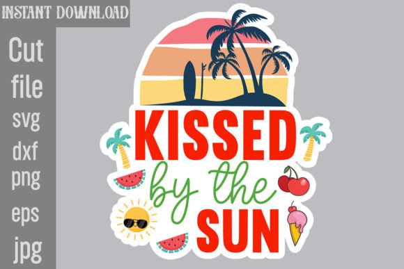 Kissed by the Sun SVG Cut File: Graphics for T-Shirt Designs