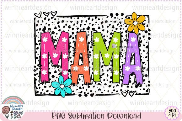 Mama Colorful Dalmatian Spring Summer Graphics